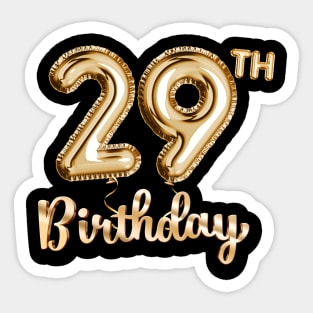 29th Birthday Gifts - Party Balloons Gold Sticker